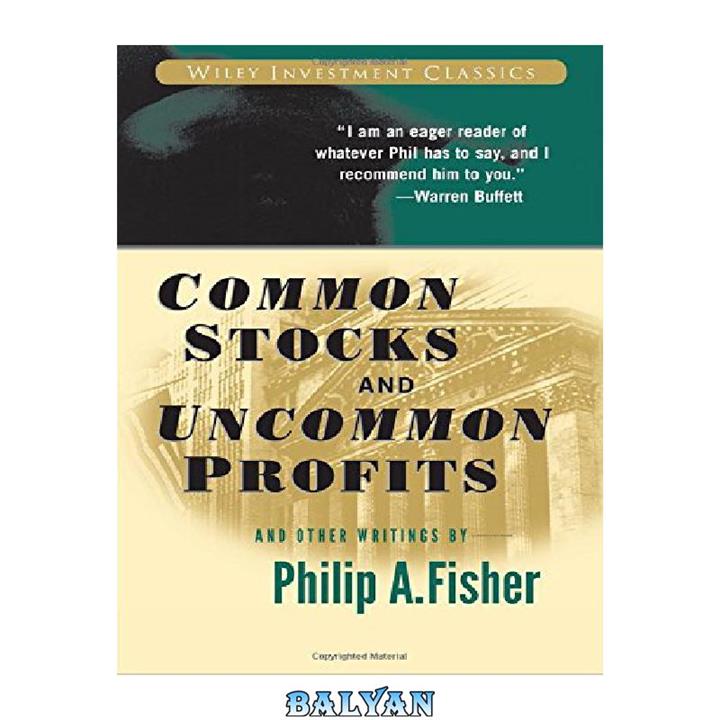 دانلود کتاب Common Stocks and Uncommon Profits and Other Writings